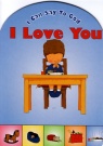 I can say to God - I Love You - Board Book